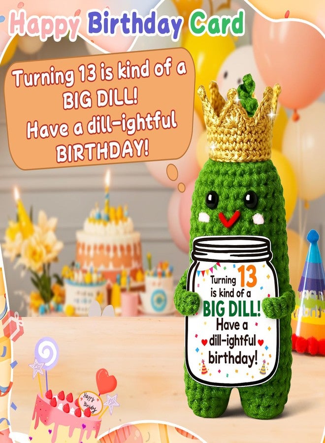 MAMAGIFTREE Funny 13th Birthday Gifts Decorations Card for Boy Girl -Have a Dill-ightful Birthday! Handmade Crochet Crown Pickle, 13 Year Old Gift for Teens 13 Son Daughter Grandchild Sister - Image 2
