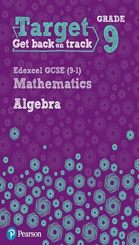 Target Grade 9 Edexcel Gcse 91 Mathematics Algebra Workbook
