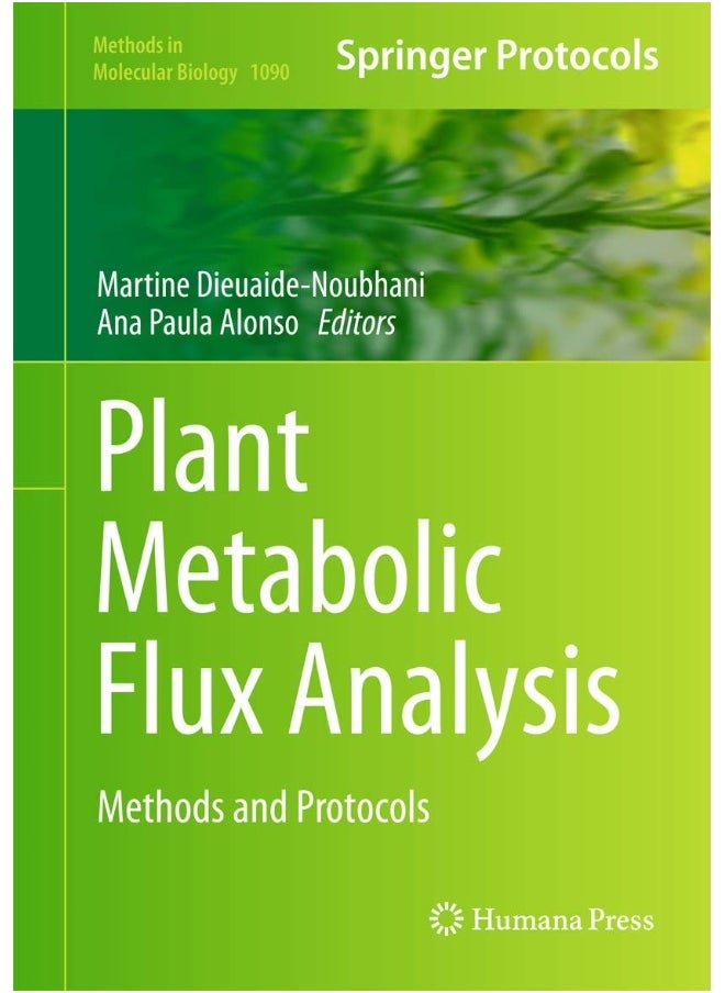 Plant Metabolic Flux Analysis: Methods and Protocols - pzsku/Z8A1C8E6D8CB654C57D32Z/45/_/1724847578/72869c9b-eb8f-4d39-8fee-b78ce1f3d2da