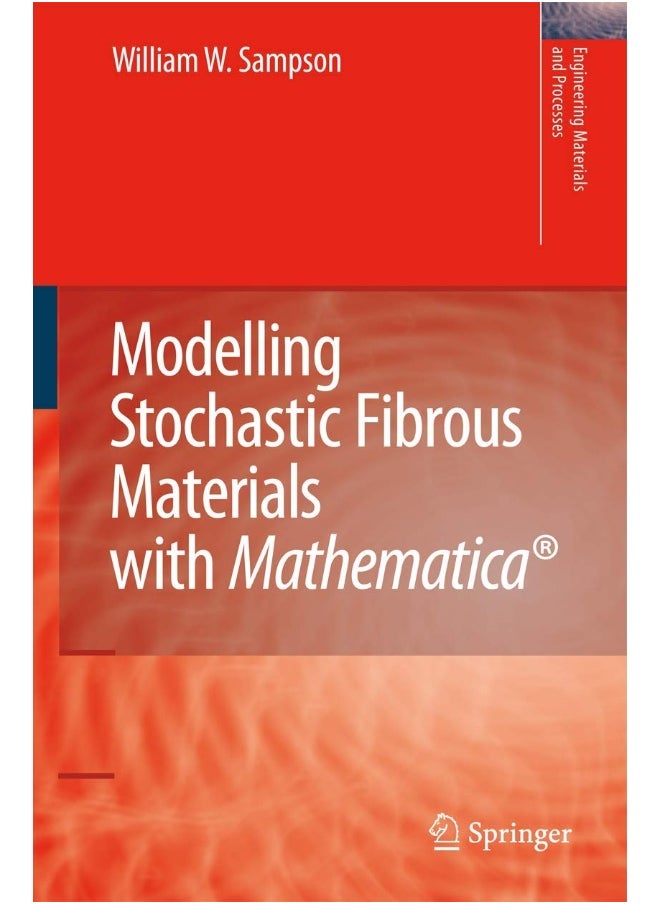 Modelling Stochastic Fibrous Materials with Mathematica® 