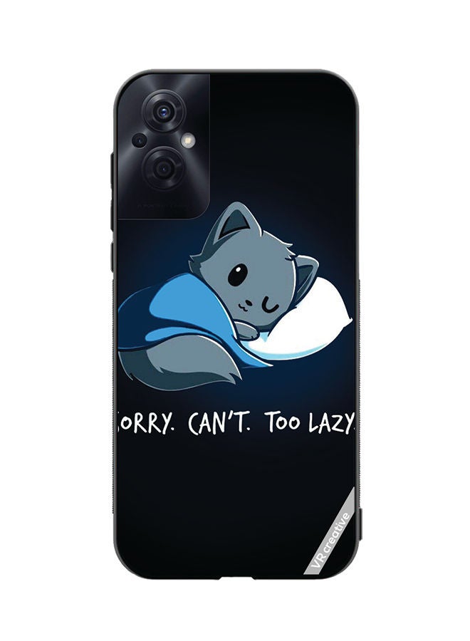 VR CREATIVE Protective Case Cover For Oppo Reno8 Z Sorry Cant Too Lazy Design Multicolour - Image 1