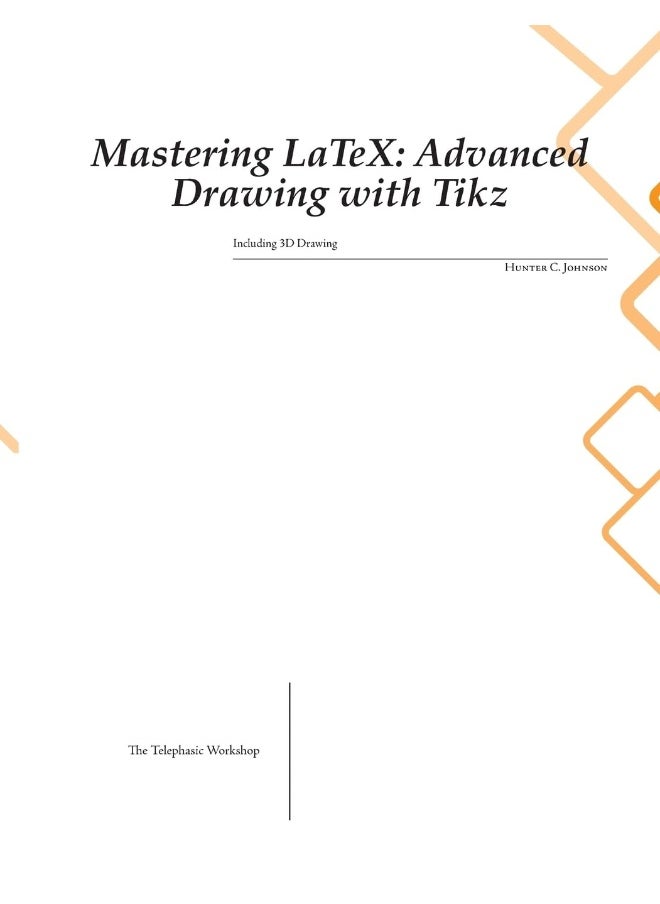 Mastering LaTeX: Advanced Drawing with Tikz  - Image 1