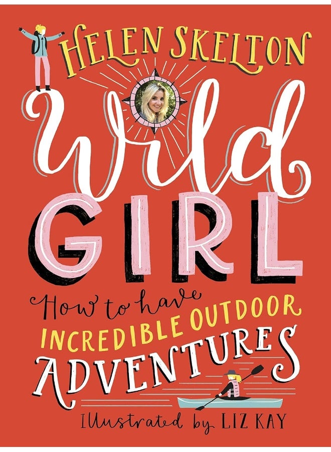 Wild Girl: How to Have Incredible Outdoor Adventures  - Image 1
