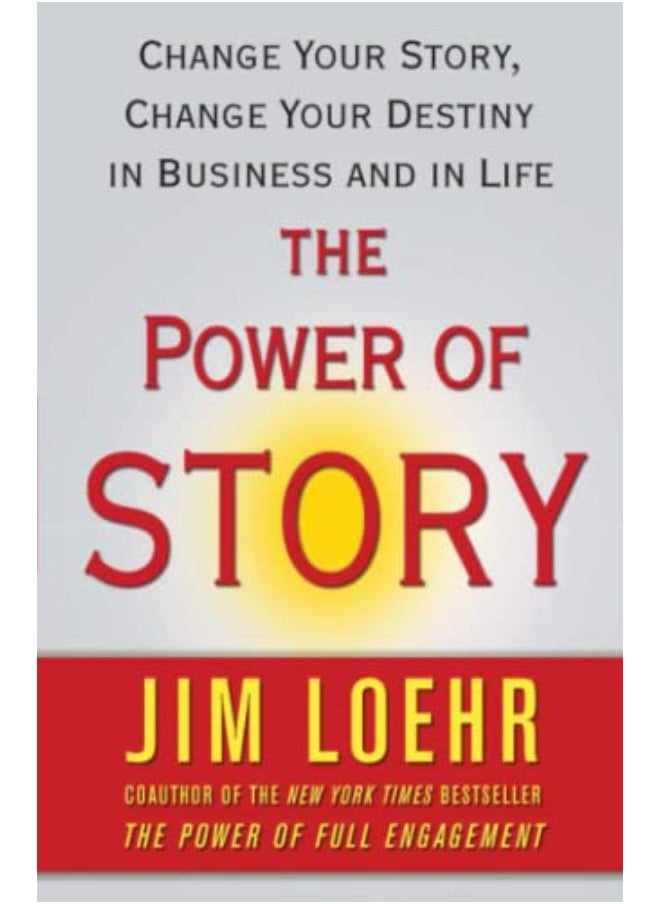 The Power of Story: Rewrite Your Destiny in Business and in Life 