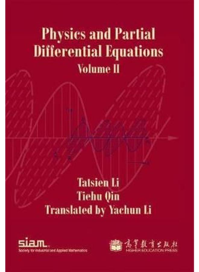 Physics and Partial Differential Equations, Volume II