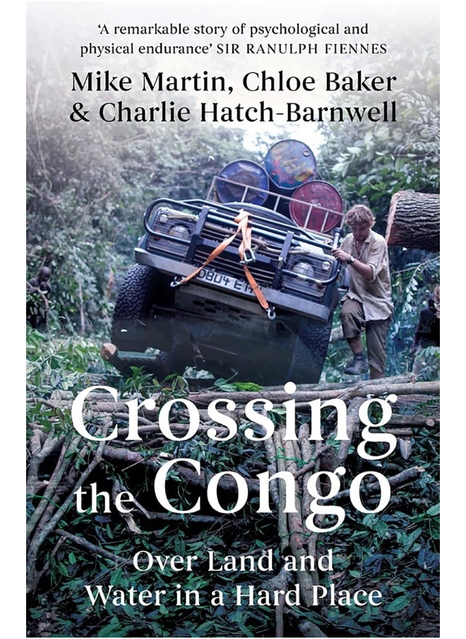 Crossing the Congo: Over Land and Water in a Hard Place 
