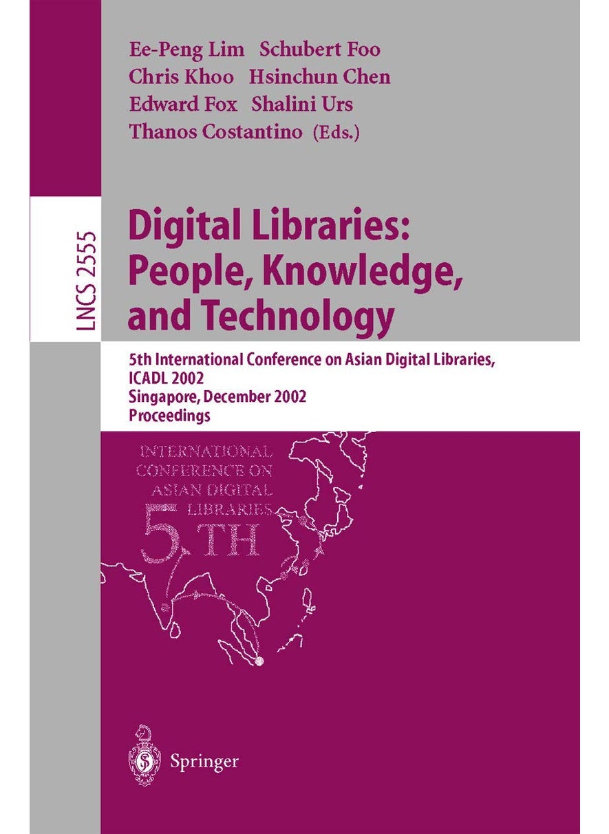 Digital Libraries: People, Knowledge, and Technology : 5th International Conference on Asian Digital Libraries, ICADL 2002, Singapore, December 11-14, 2002, Proceedings 