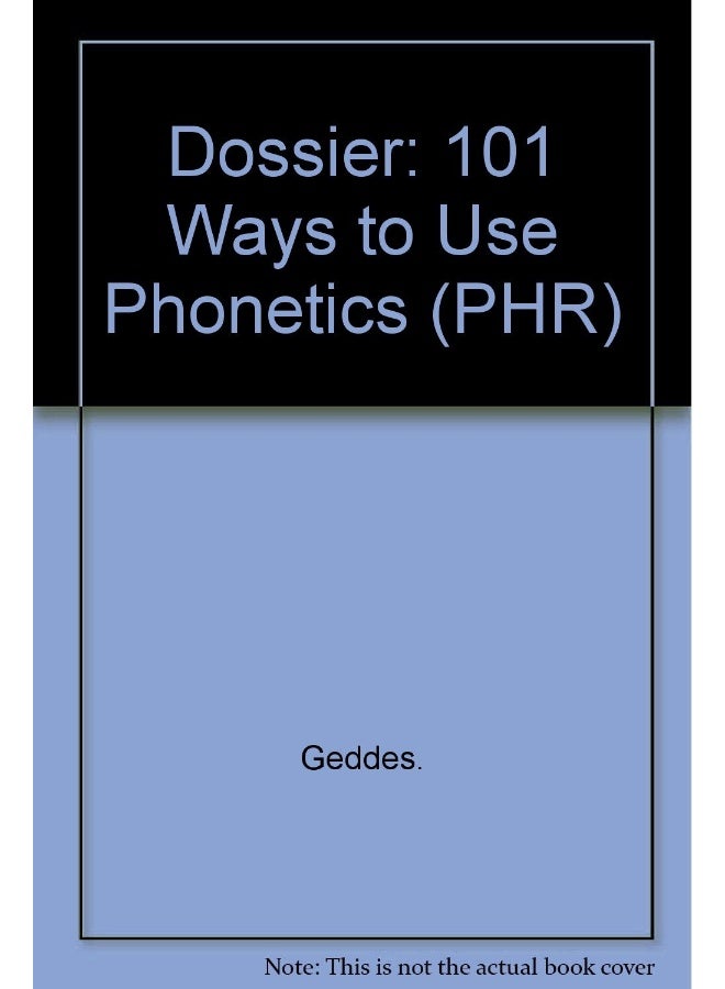 Dossier: 101 Ways to Use Phonetics