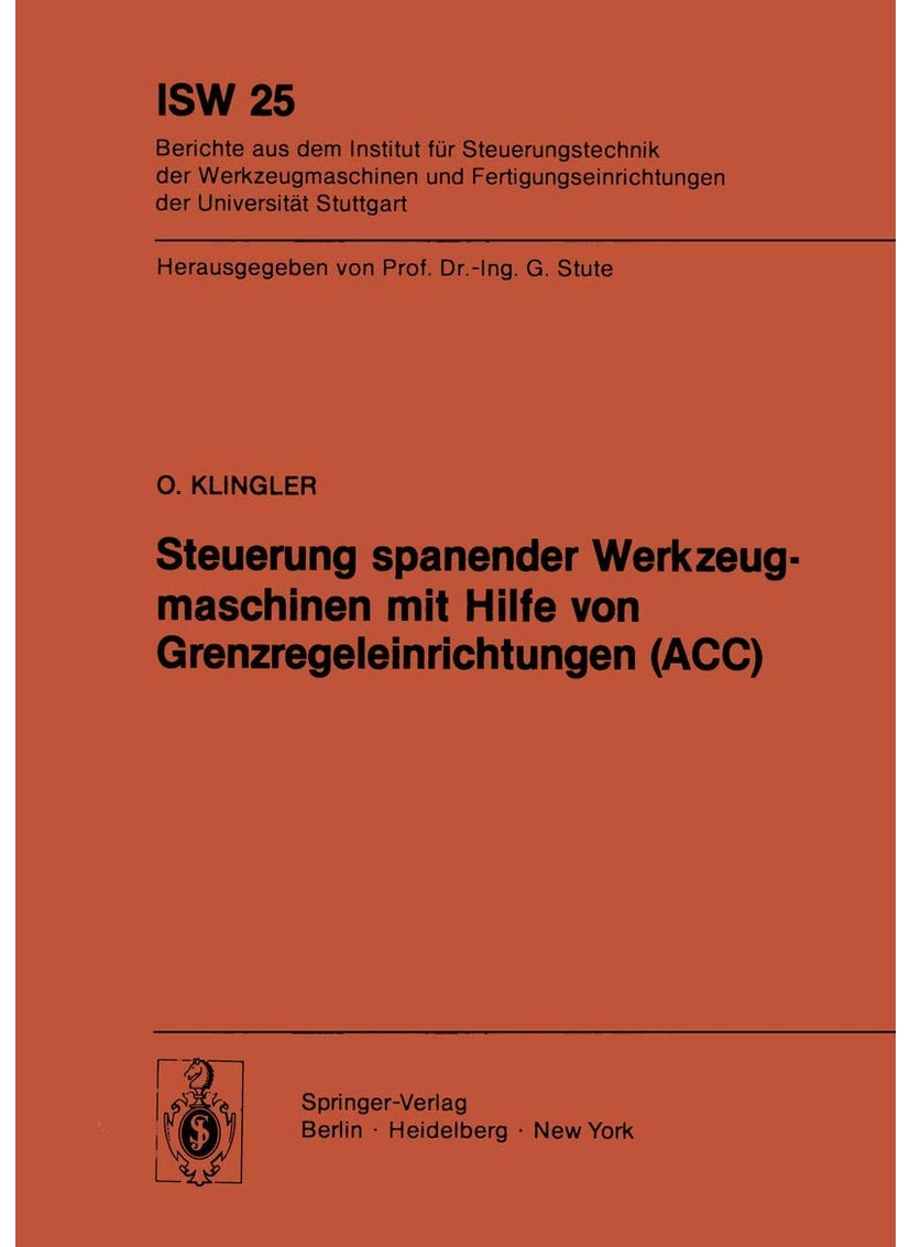 Steuerung Spanender Werkzeugmaschinen Mit Hilfe Von Grenzregeleinrichtungen (Acc) 