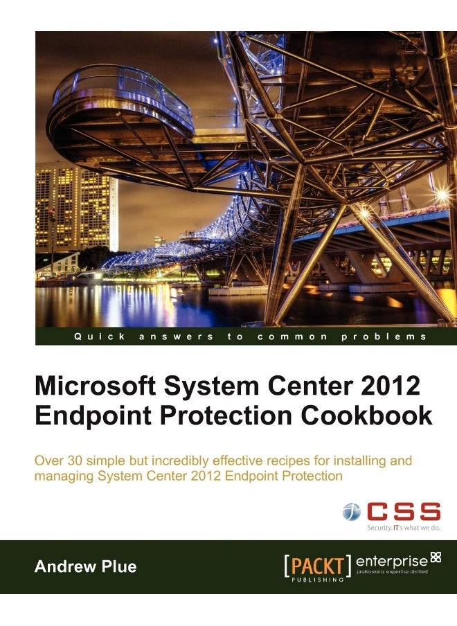 Microsoft System Center 2012 Endpoint Protection Cookbook 