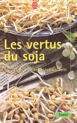 Les Vertus Du Soja