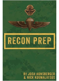 Marine Recon Prep: Basic Reconnaissance Course 12 Week Training Guide 