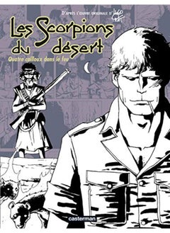 Les scorpions du désert, Tome 5 : Quatre cailloux dans le feu 