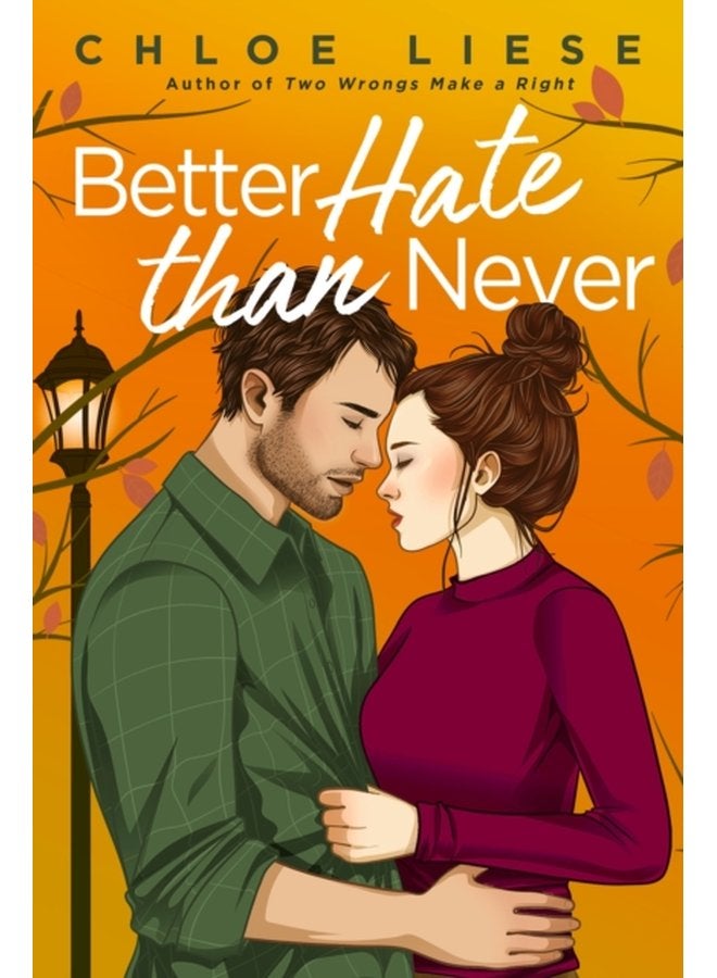 Better Hate than Never the perfect romcom for fans of 10 Things I Hate About You - Paperback