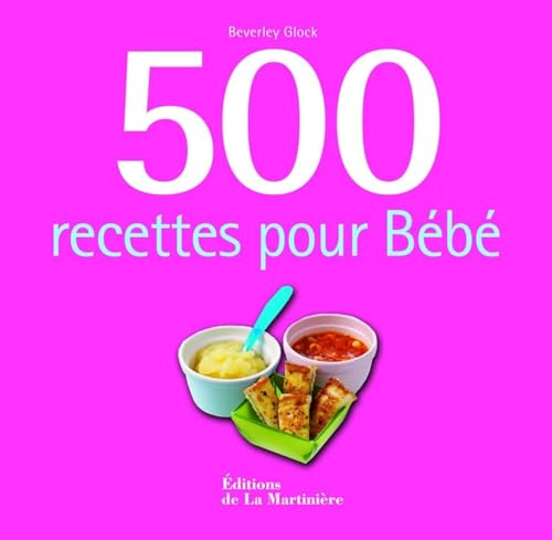 500 recettes pour bébés