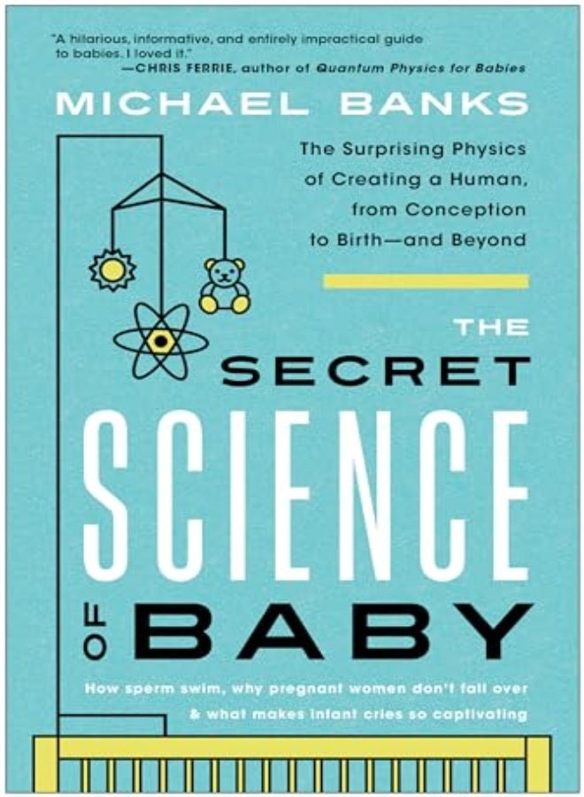 The Secret Science of Baby 