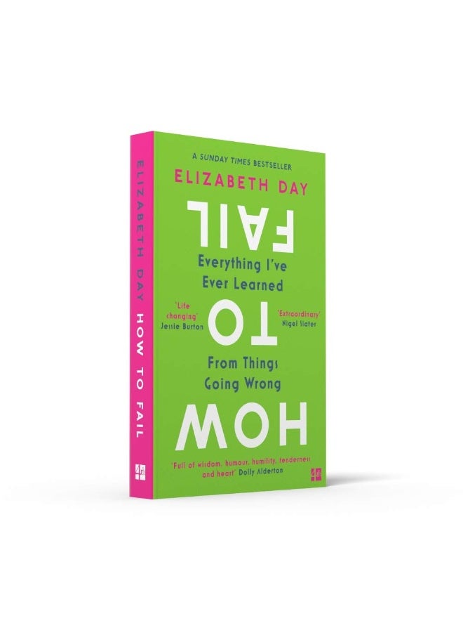 How to Fail: Everything I’Ve Ever Learned from Things Going Wrong  - Image 4