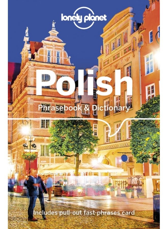 Lonely Planet Polish Phrasebook & Dictionary (Lonely Planet. Polish Phrasebook) (4 RFC PAP/)