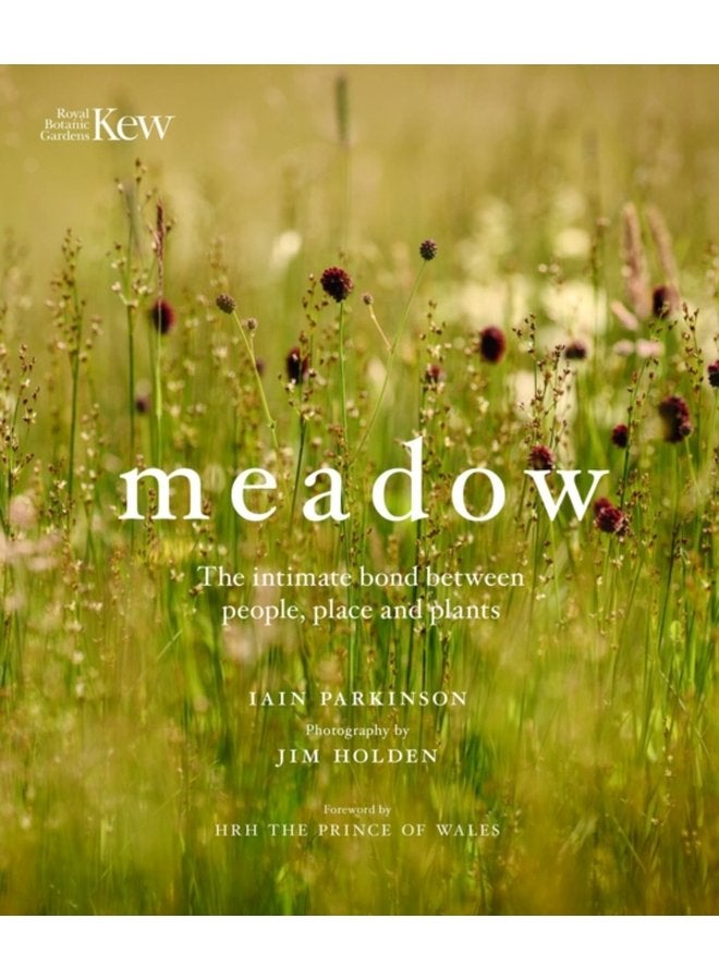 Meadow The intimate bond between people place and plants - Hardback