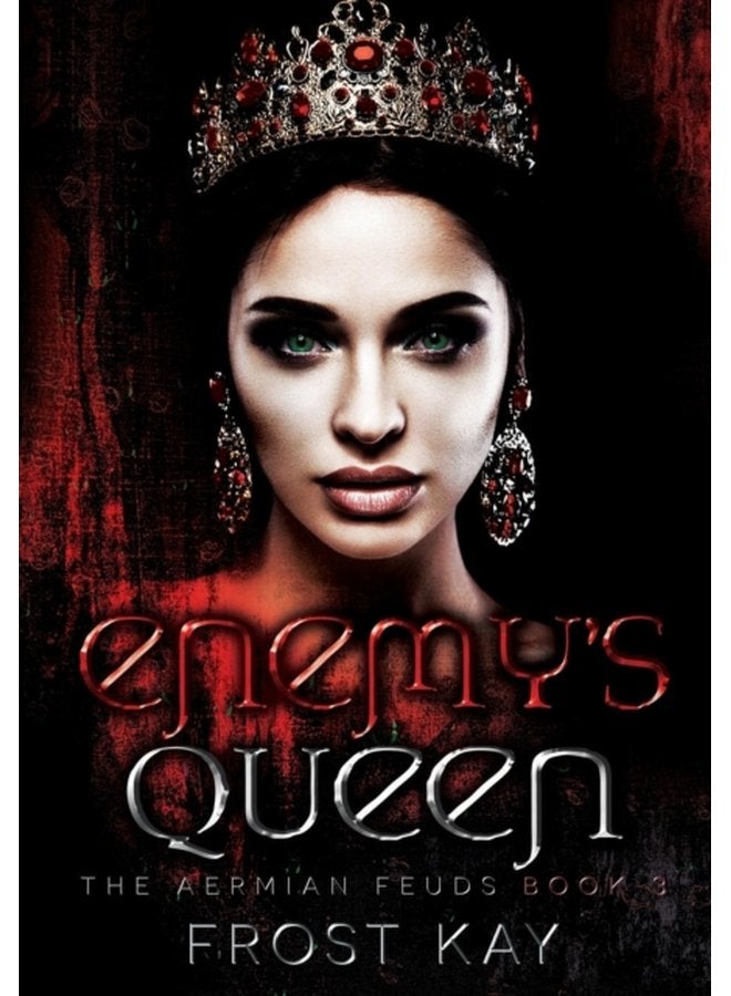Enemy s Queen The Aermian Feuds Book Three - Hardback