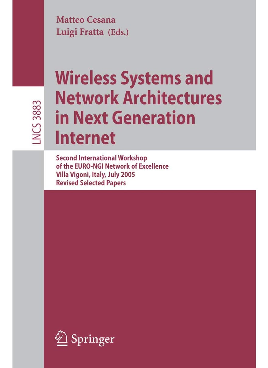 Wireless Systems and Network Architectures in Next: Second International Workshop of the Euro-Ngi Netw 