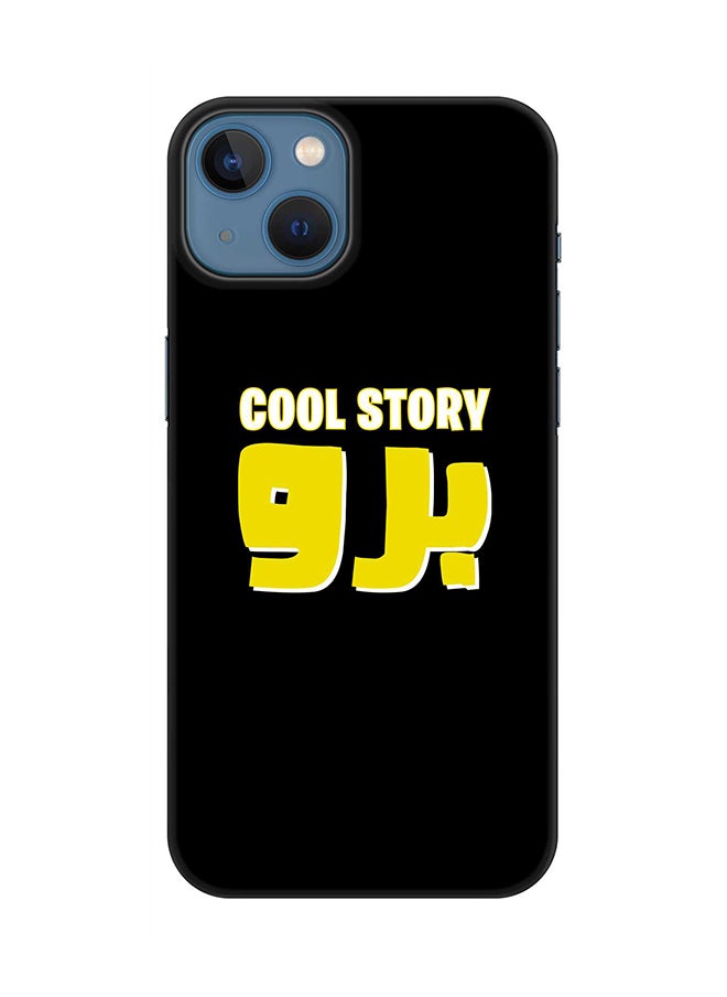 Stylizedd Case for Apple iPhone 14 Plus Case Slim Snap Classic Series Mobile Cover Hard PC Shield Matte Finish Print - Cool story bro 