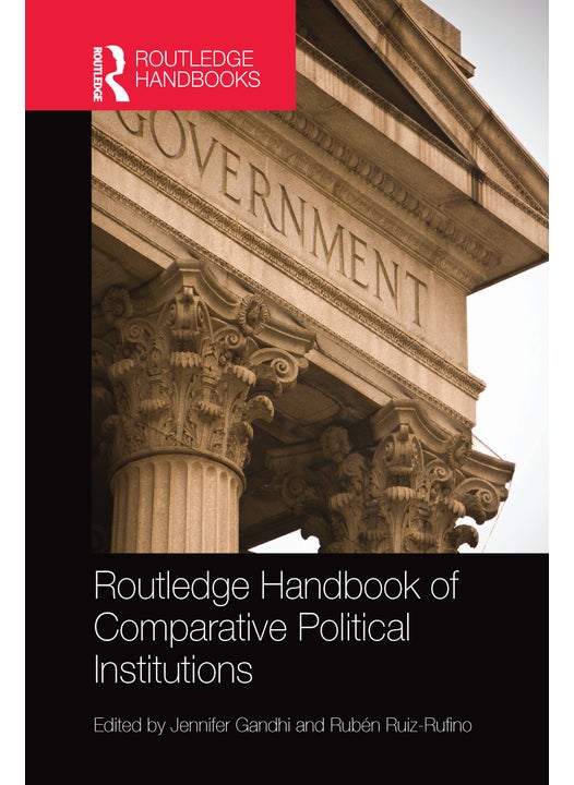 Routledge Handbook of Comparative Political Institutions