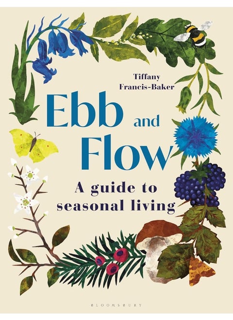 Ebb and Flow: A Guide to Seasonal Living