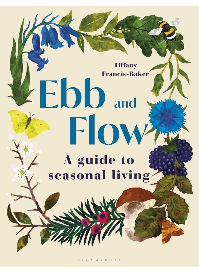 Ebb and Flow: A Guide to Seasonal Living 