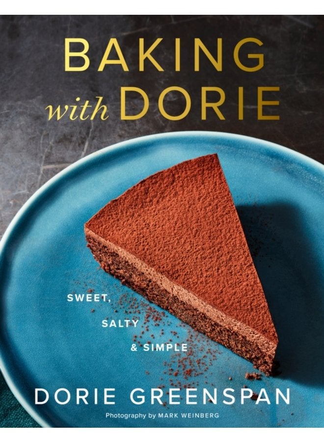 Baking With Dorie Sweet Salty Simple - Hardback