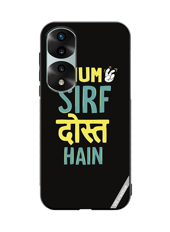 VR CREATIVE Protective Case Cover For Honor 70 Pro plus Hum Sirf Dost Hai Design Multicolour - Image 1