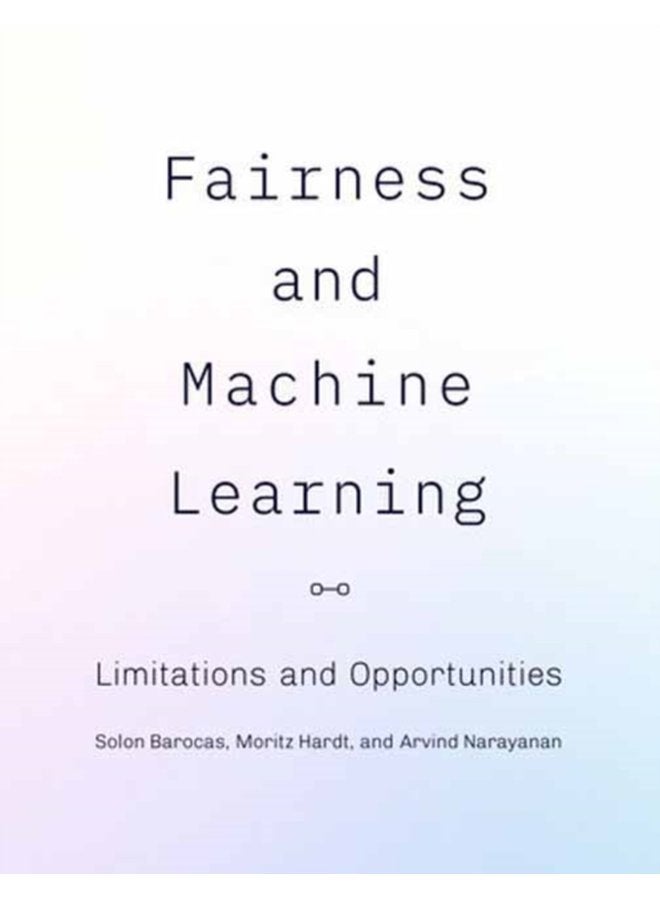 Fairness and Machine Learning Limitations and Opportunities - Hardback