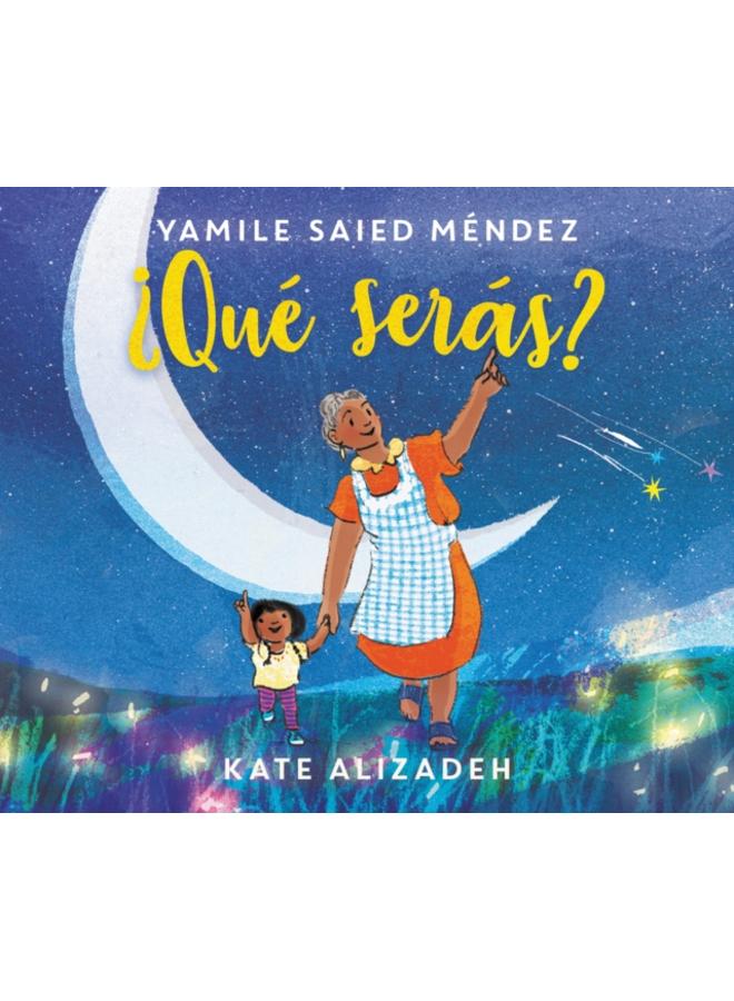Que Seras? : What Will You Be? (Spanish edition) 