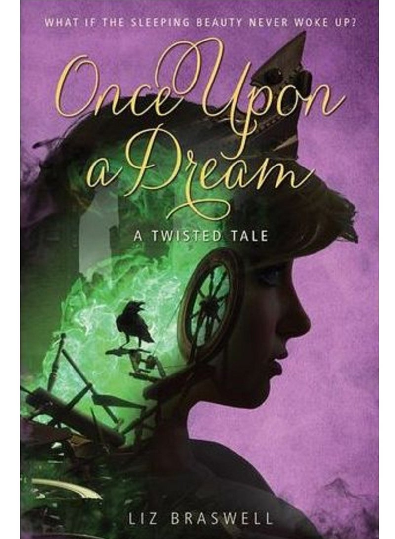Once Upon A Dream - BY Liz Braswell 