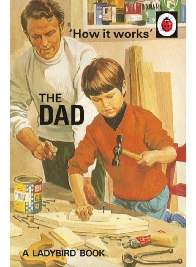 How it Works: The Dad 