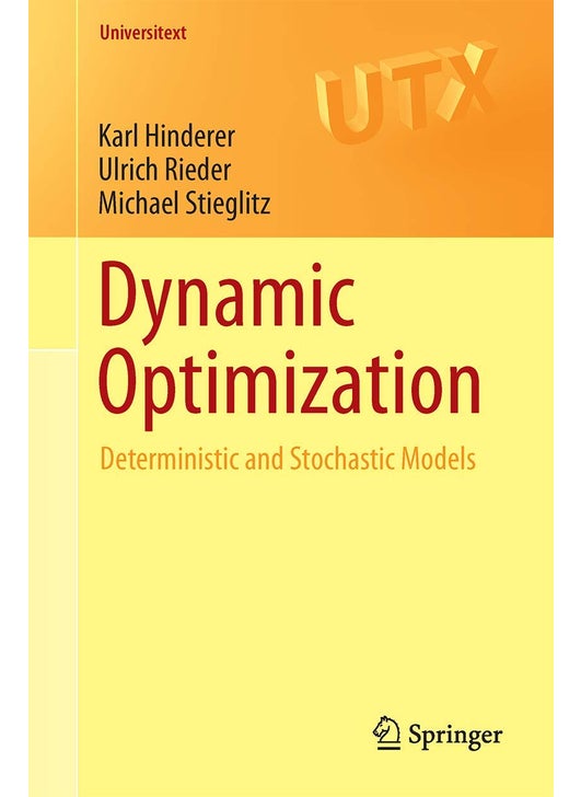 Dynamic Optimization: Deterministic and Stochastic Models