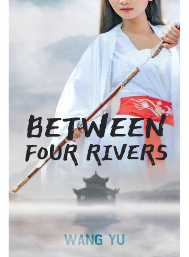 Between Four Rivers 