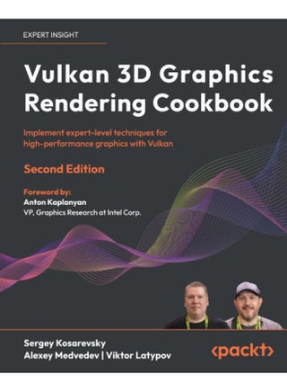 Vulkan 3D Graphics Rendering Cookbook - Second Edition: Implement expert-level techniques for high-performance graphics with Vulkan - pzsku/Z8A9C1A902A7BA97D96DAZ/45/1748329209/28908d65-6e0e-4e84-9148-ed54b83caa14