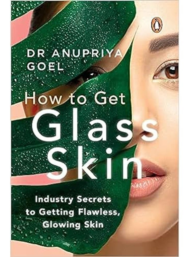 How To Get Glass Skin 