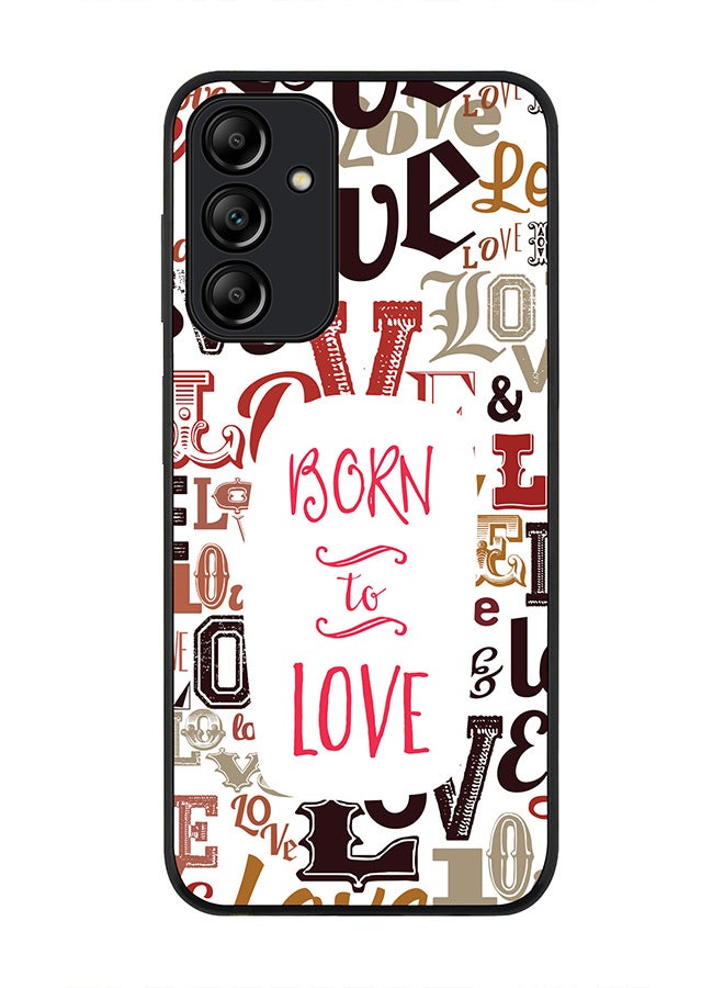 Stylizedd Rugged Black edge case for Samsung Galaxy A15 / A15 5G, Slim fit Soft Case Flexible Anti Drop TPU Gel Thin Cover- Born To Love - Image 1