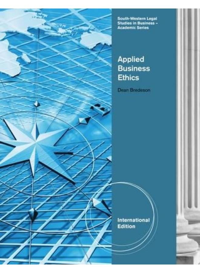 Business Ethics: A Skills-Based Approach: International Edition