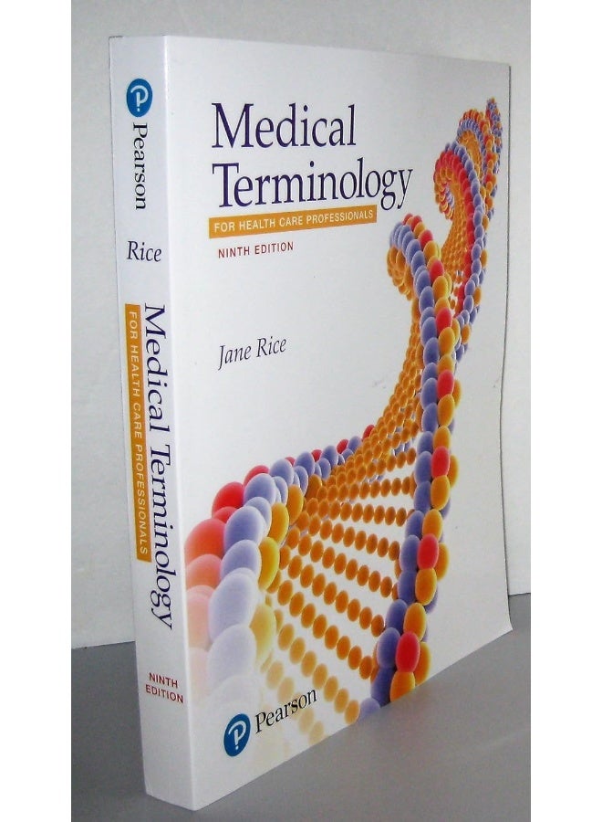 Pearson Medical Terminology for Health Care Professionals 