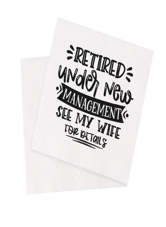 VOWFOO Retirement Cocktail Napkins Party Napkins Beverage Napkins Bar Napkins Disposable Paper Novelty Humorous Gag Gift 100Pcs 4.5 x 4.5 16-ply (Retired Under New Management See My Wife For Details) - Image 1