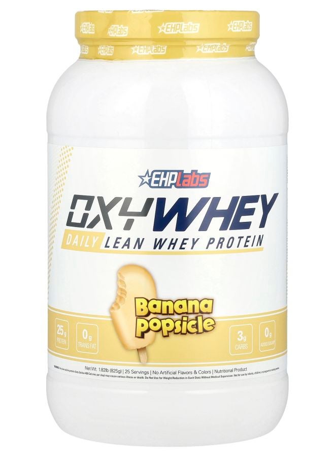 EHPLabs OxyWhey Daily Lean Whey Protein Banana Popsicle 1.82 lb (825 g)