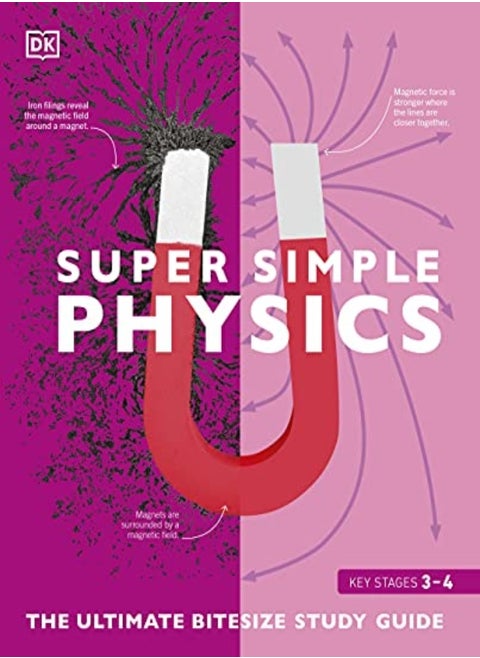 Super Simple Physics: The Ultimate Bitesize Study Guide
