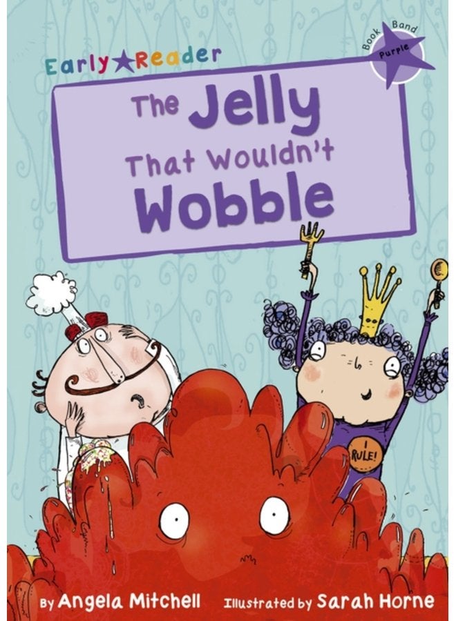 The Jelly That Wouldn t Wobble Purple Early Reader - Paperback