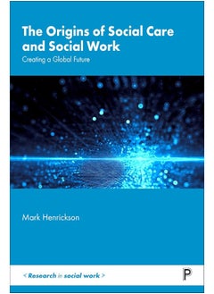 The Origins of Social Care and Social Work: Creating a Global Future  - Image 2