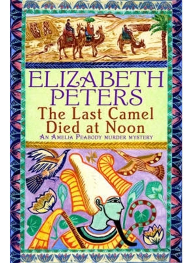 The Last Camel Died at Noon 