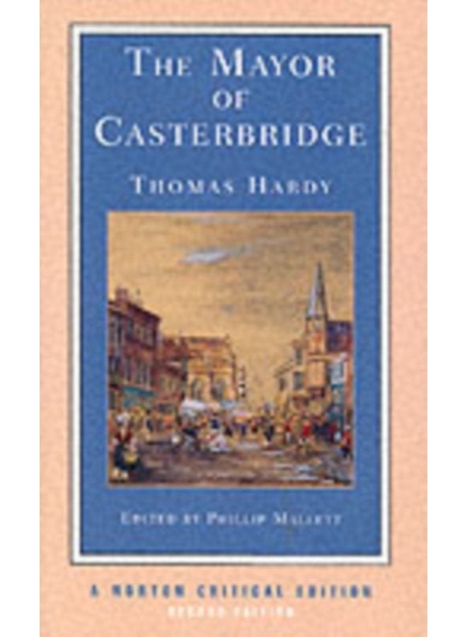 The Mayor of Casterbridge A Norton Critical Edition 0 - Paperback