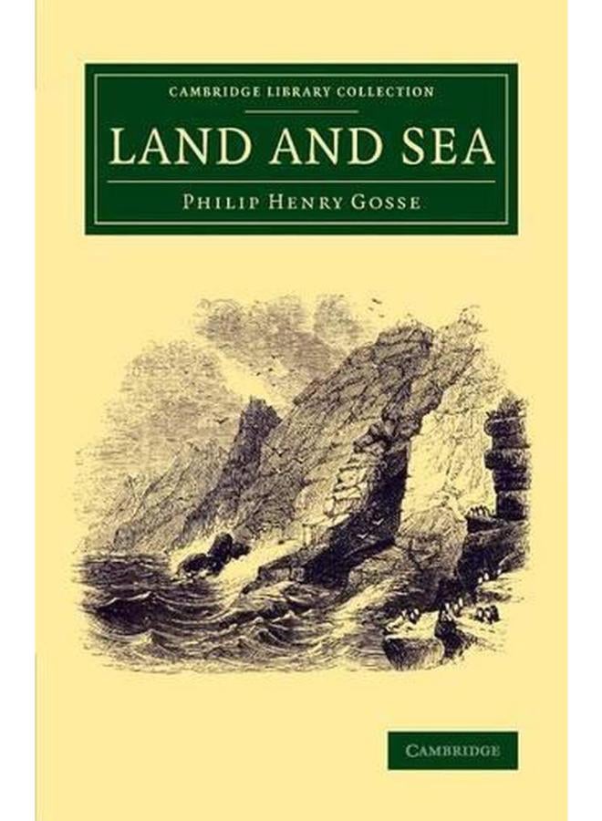 Land and Sea (Cambridge Library Collection - Zoology) 